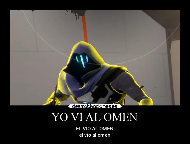 YO VI AL OMEN - EL VIO AL OMEN
el vio al omen