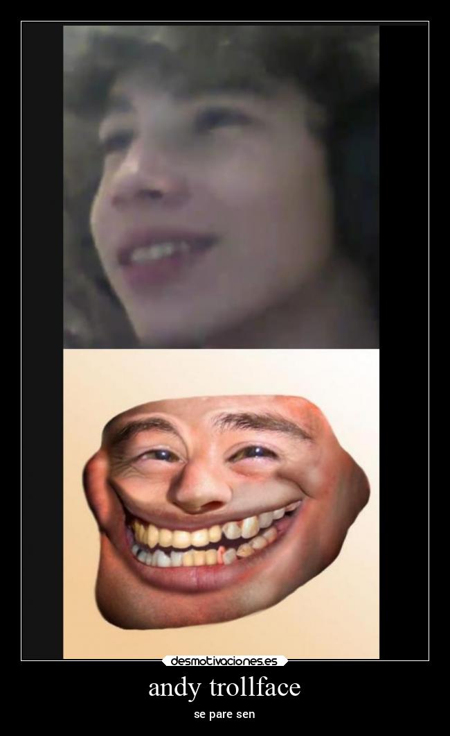 andy trollface - se pare sen