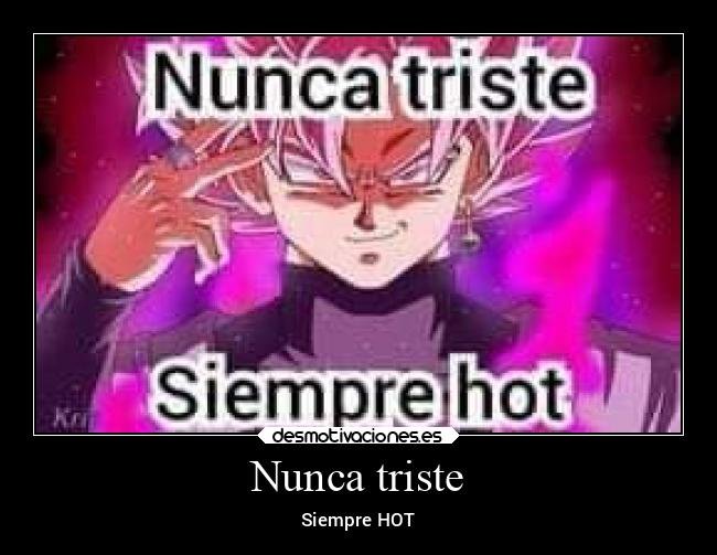 Nunca triste - Siempre HOT