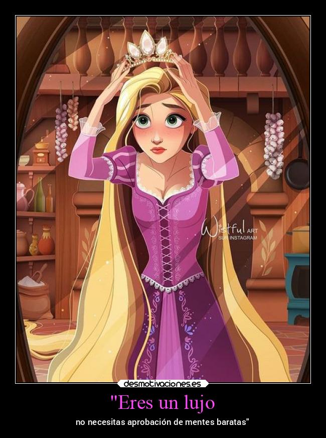 carteles alma anime corazon confianza filosofia mujer motivaciones frases rapunzel desmotivaciones