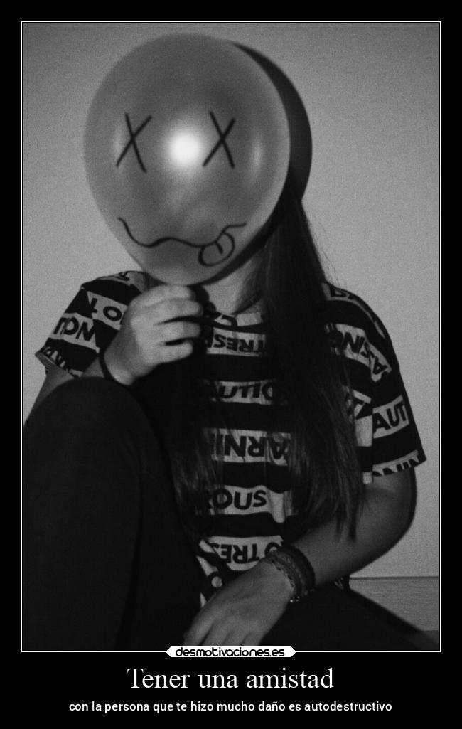 carteles amistad desmotivaciones debilidad desmotivaciones