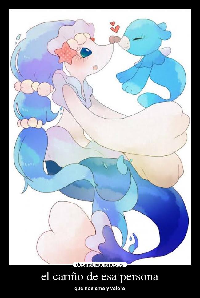 el cariño de esa persona -