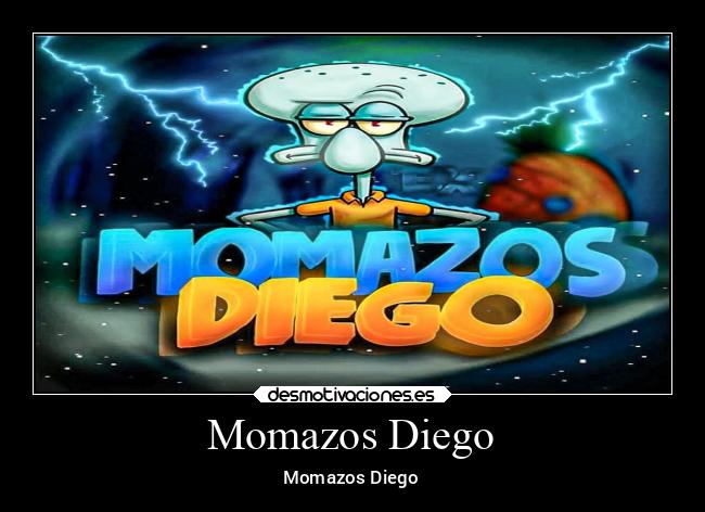 Momazos Diego - 