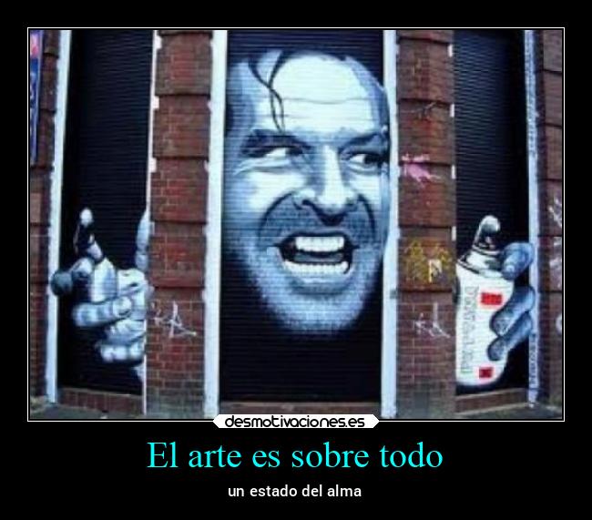 El arte es sobre todo - 