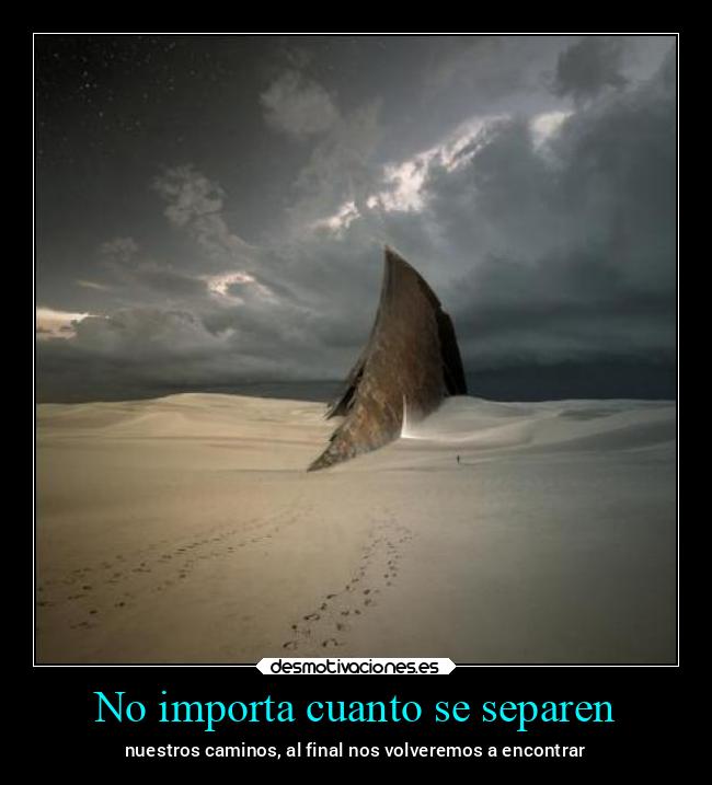 No importa cuanto se separen - 