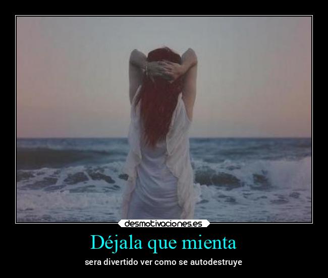 Déjala que mienta - 