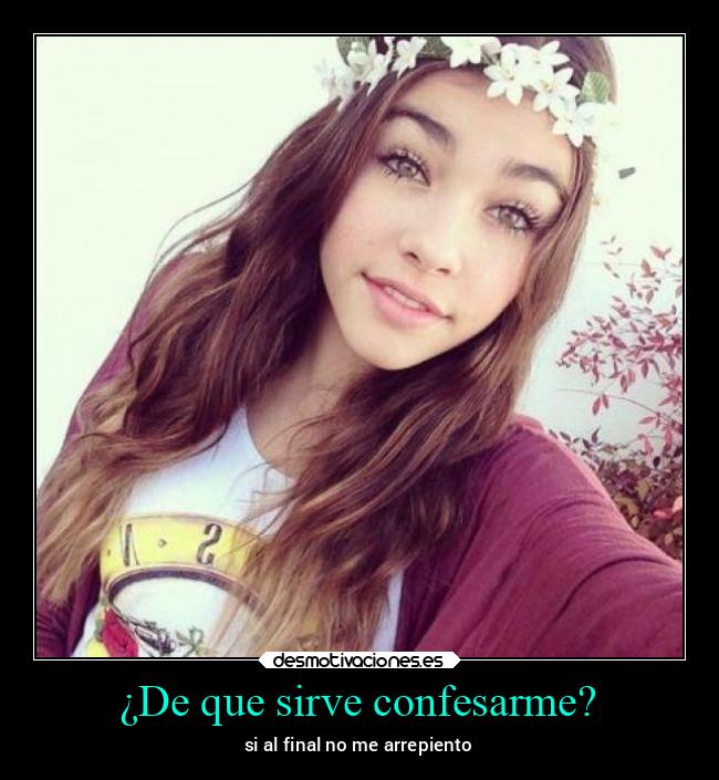 ¿De que sirve confesarme? - 