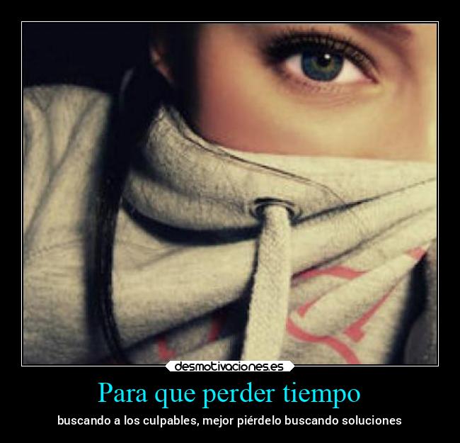 Para que perder tiempo - 