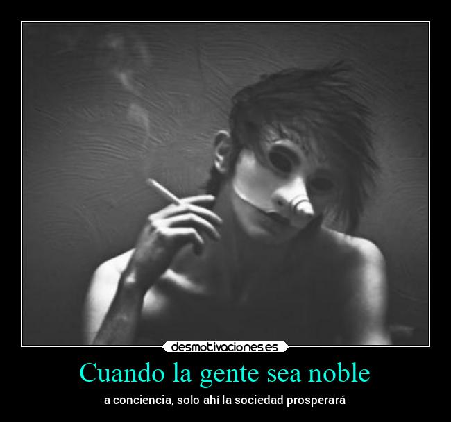 Cuando la gente sea noble - 
