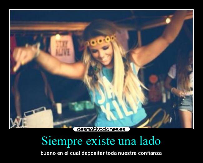 Siempre existe una lado - 