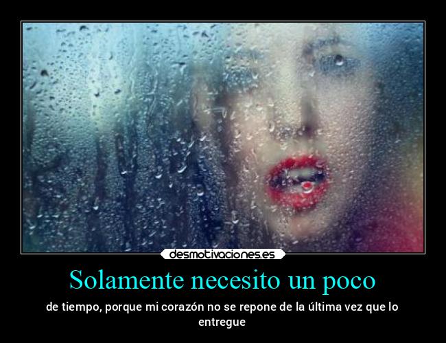 Solamente necesito un poco - 