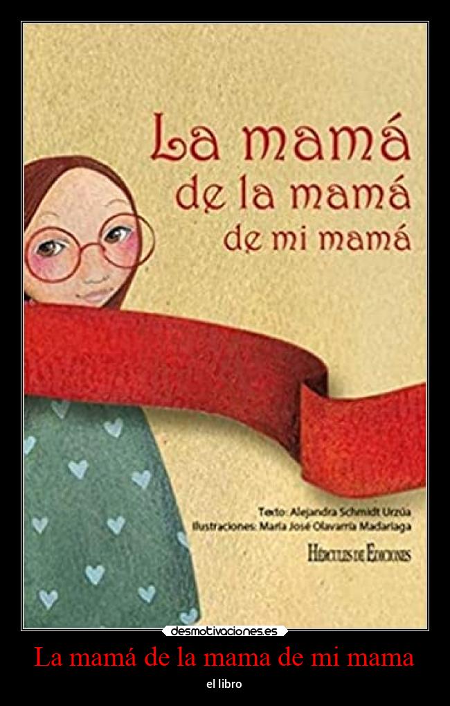La mamá de la mama de mi mama - el libro