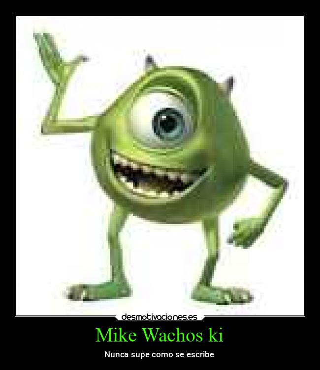Mike Wachos ki - 