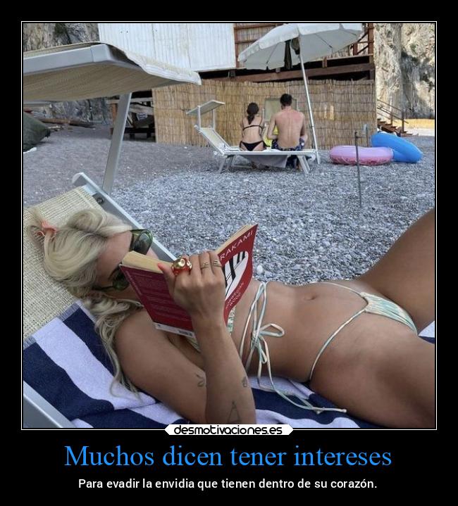 Muchos dicen tener intereses - 