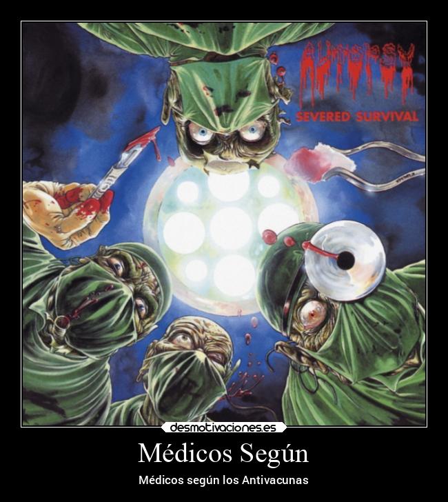 Médicos Según - Médicos según los Antivacunas