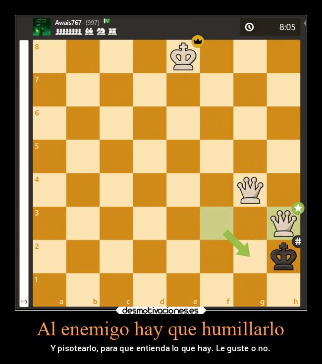 Al enemigo hay que humillarlo - 