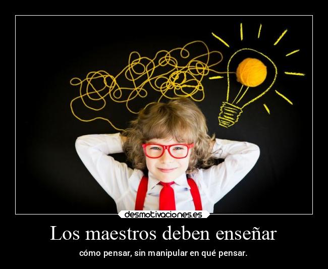Los maestros deben enseñar - 