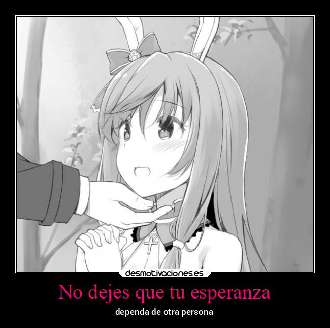 No dejes que tu esperanza - 
