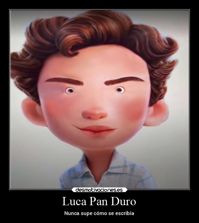 Luca Pan Duro -