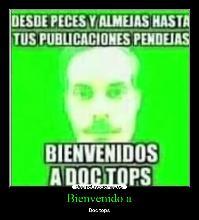 Bienvenido a - Doc tops