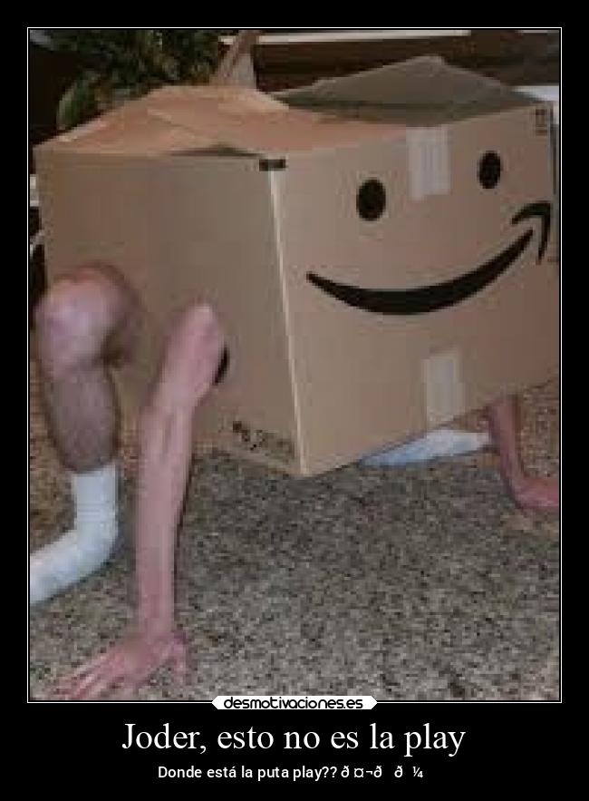 Joder, esto no es la play - Donde está la puta play?? 🤬🖕🏼♿️