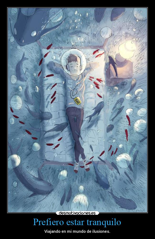 carteles mundo imaginacion tristeza ilusiones mar fauna marina desmoverano2021 desmotivaciones