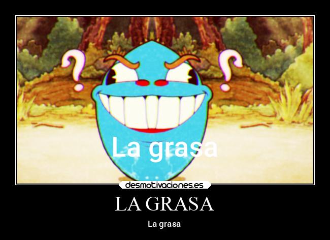 LA GRASA - 