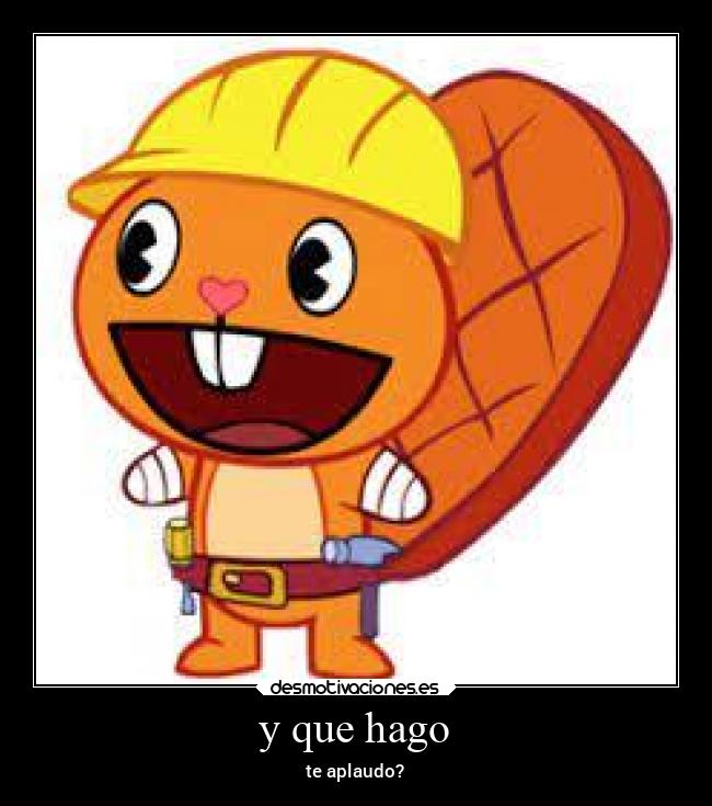 y que hago - te aplaudo?