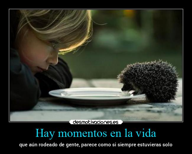 Hay momentos en la vida - 