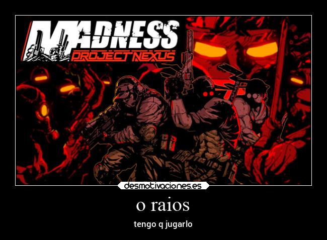 o raios - tengo q jugarlo