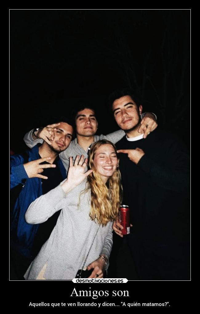 Amigos son - 