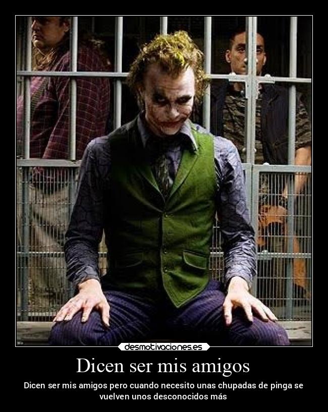 Dicen ser mis amigos - 