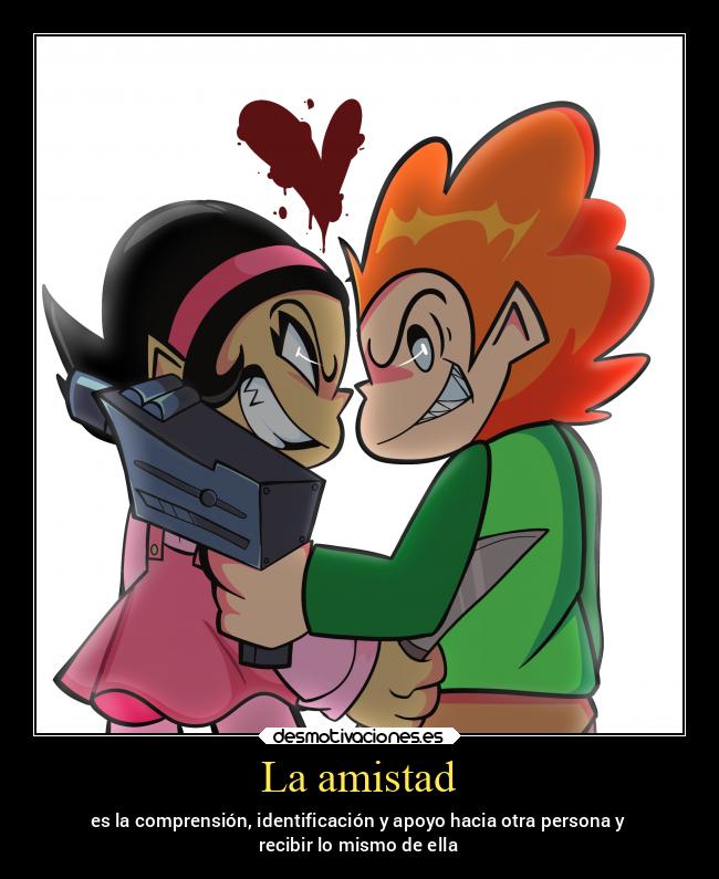 La amistad -