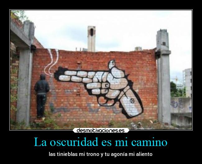 La oscuridad es mi camino - 