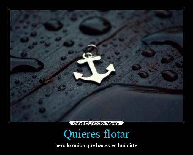 Quieres flotar - 