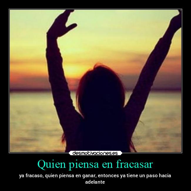 Quien piensa en fracasar - 