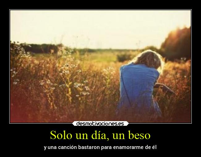 Solo un día, un beso - 