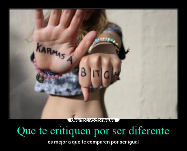 Que te critiquen por ser diferente - 
