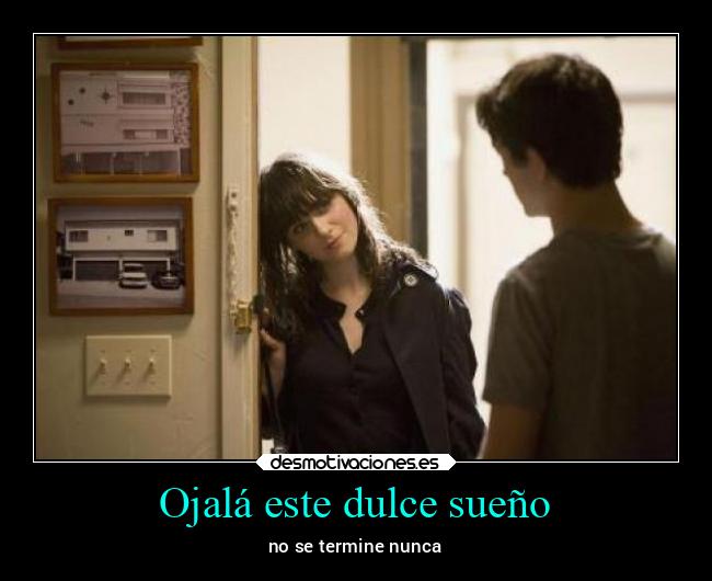Ojalá este dulce sueño - 