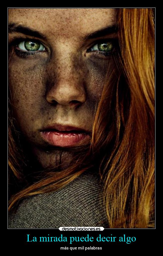 La mirada puede decir algo - 