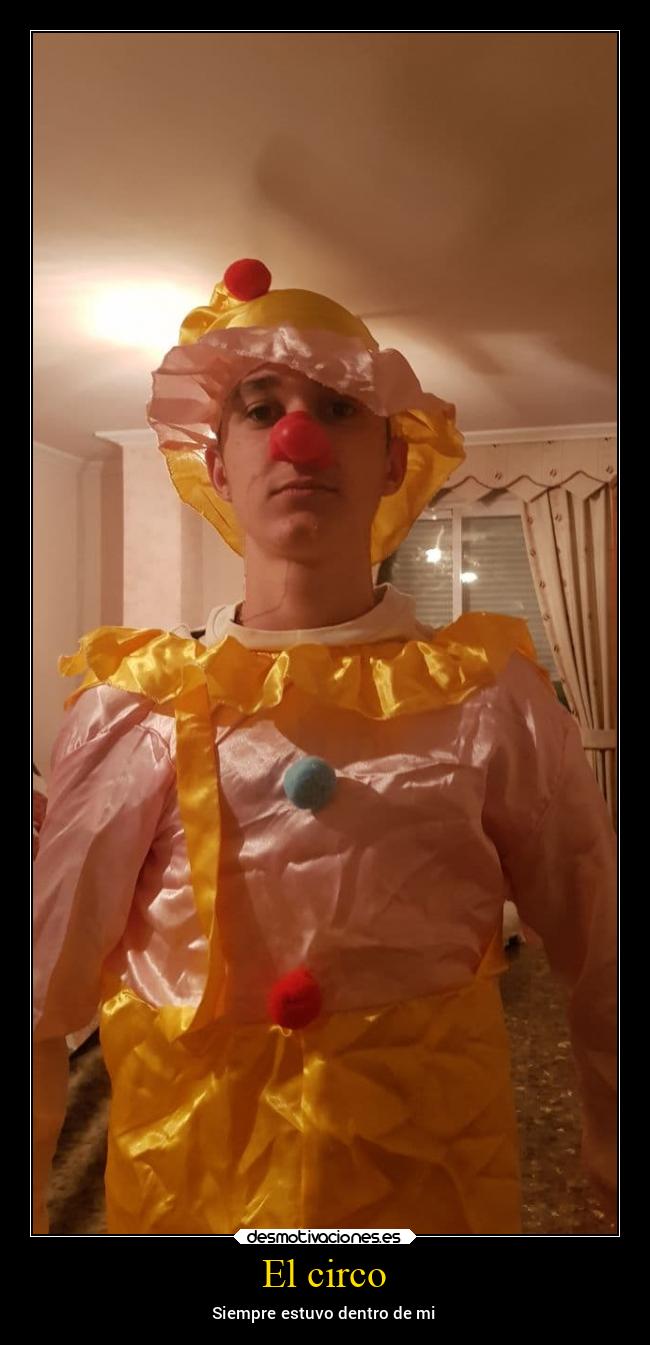 El circo - Siempre estuvo dentro de mi