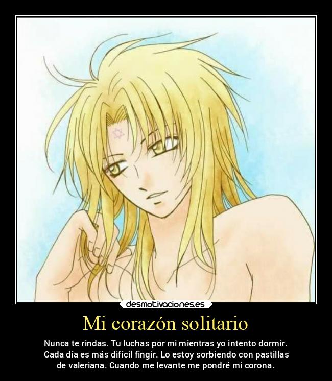 carteles corazon alegria anime caracter debilidad frases madurar obstaculos corazon destino suenos desmotivaciones