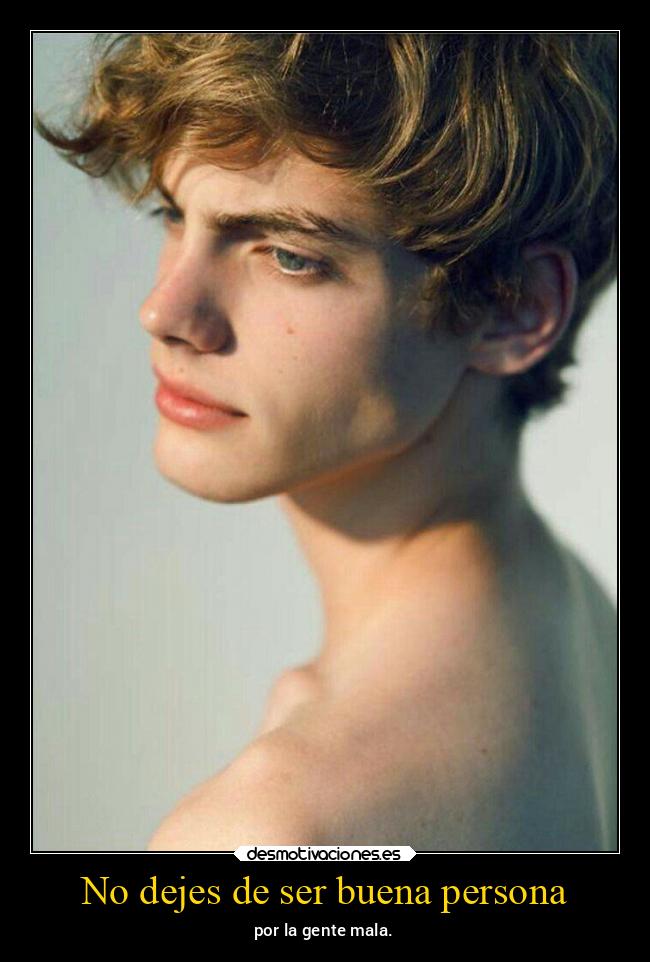No dejes de ser buena persona - 