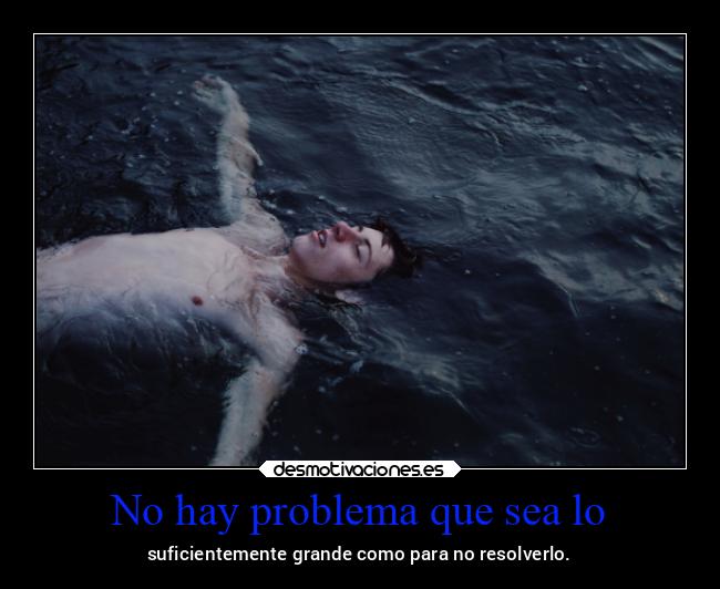 No hay problema que sea lo - 