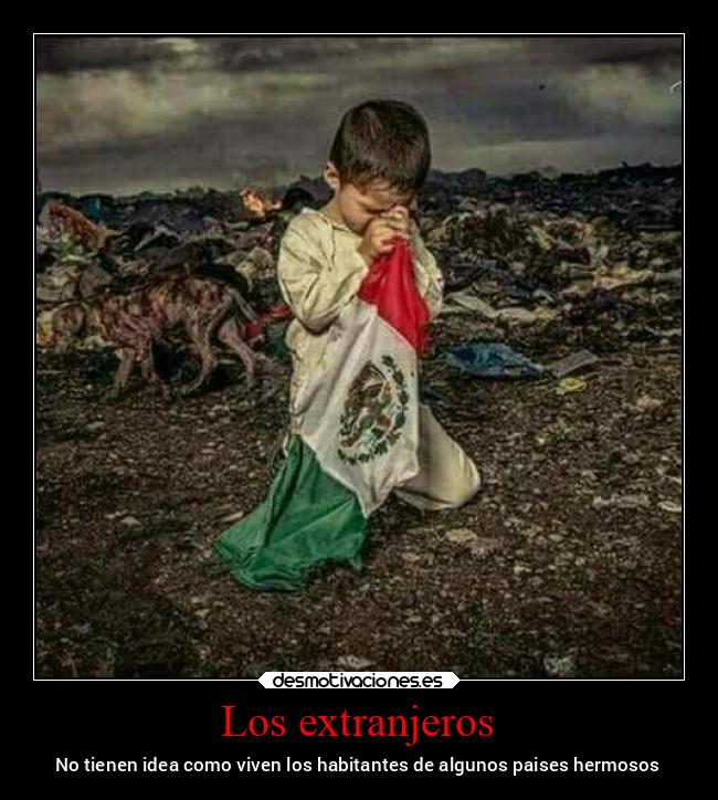 carteles mexico pais paisanos habitantes pobreza mexico2021 desmotivaciones