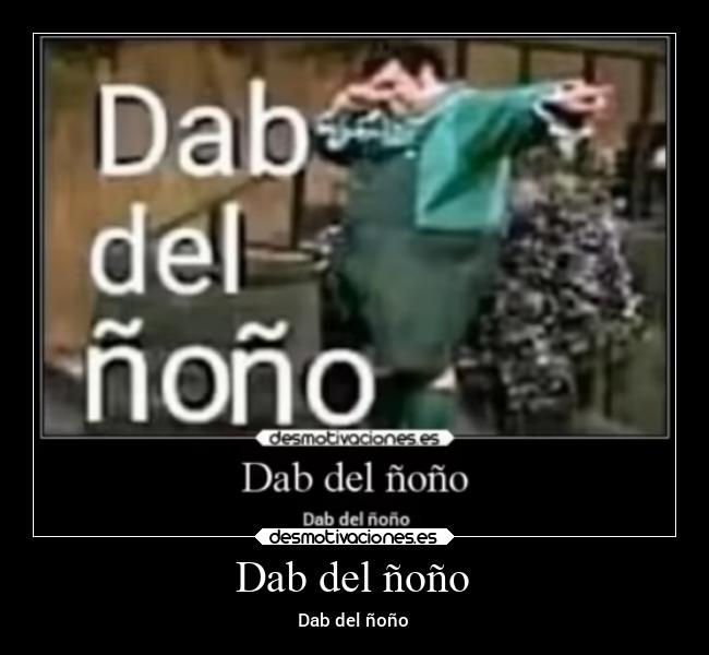 Dab del ñoño - 