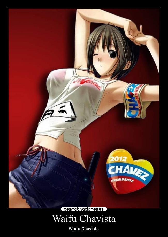 Waifu Chavista - Waifu Chavista