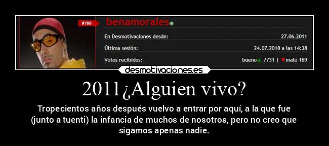 2011¿Alguien vivo? - 