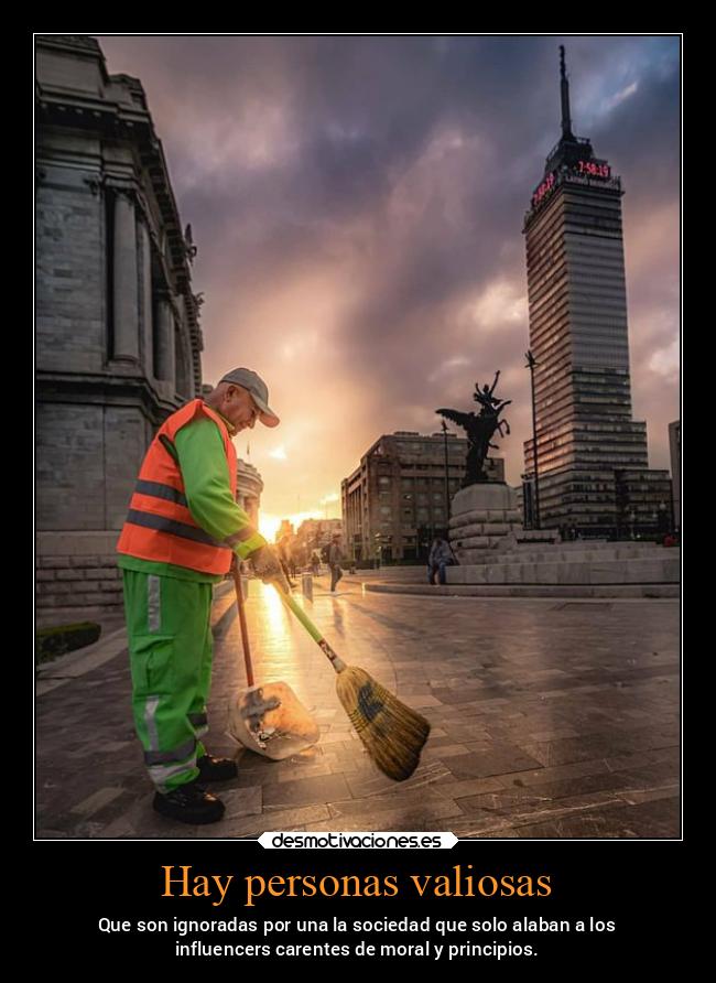 carteles sociedad mexico valorar ignorados alaban influencers moral basurero mexico2021 desmotivaciones