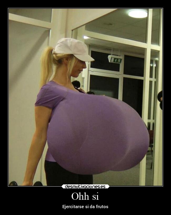 Ohh si - Ejercitarse si da frutos